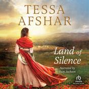 Land of Silence by  Tessa Afshar audiobook
