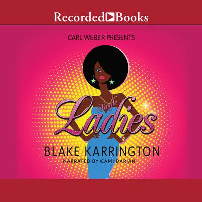Single Ladies by Blake Karrington audiobook