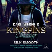 Carl Weber's Kingpins by  Silk Smooth audiobook