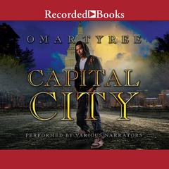 Capital City by Omar Tyree audiobook