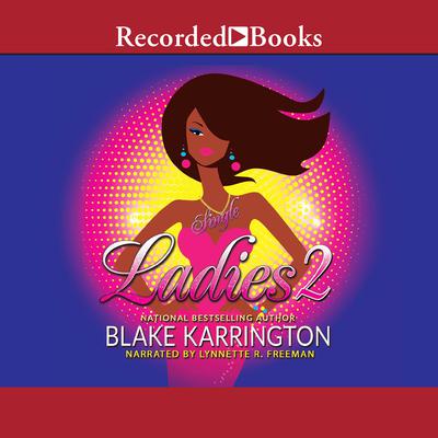 Single Ladies 2 by Blake Karrington audiobook