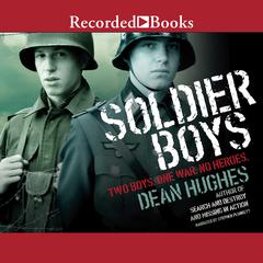 Soldier Boys by Dean Hughes audiobook
