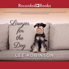 Lawyer for the Dog by Lee Robinson audiobook
