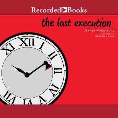 The Last Execution by Jesper Wung-Sung audiobook