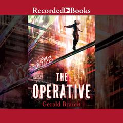 The Operative by Gerald Brandt audiobook
