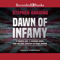 Dawn of Infamy by Stephen Harding audiobook
