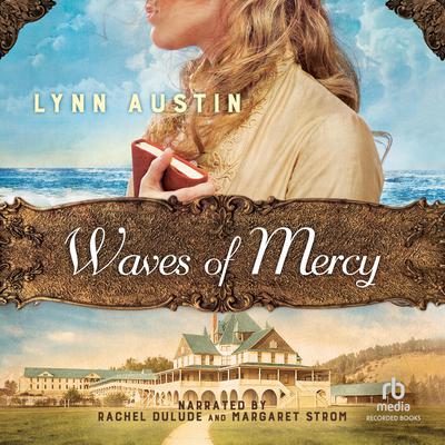 Waves of Mercy by Lynn Austin audiobook