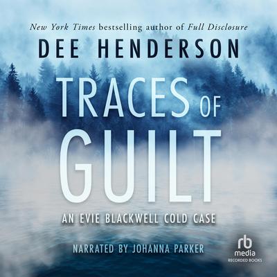 Traces of Guilt by Dee Henderson audiobook