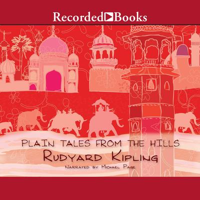 Plain Tales From the Hills by Rudyard Kipling audiobook