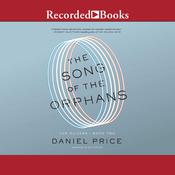 The Song of the Orphans by  Daniel Price audiobook