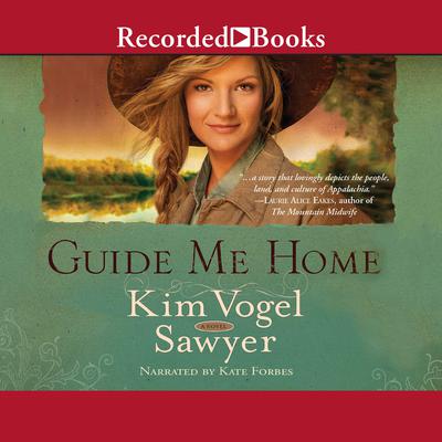 Guide Me Home by Kim Vogel Sawyer audiobook