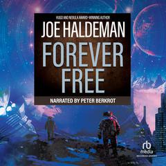 Forever Free by Joe Haldeman audiobook