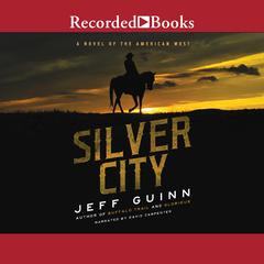 Silver City by Jeff Guinn audiobook