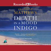 Death in a Mood Indigo by  Francine Mathews audiobook