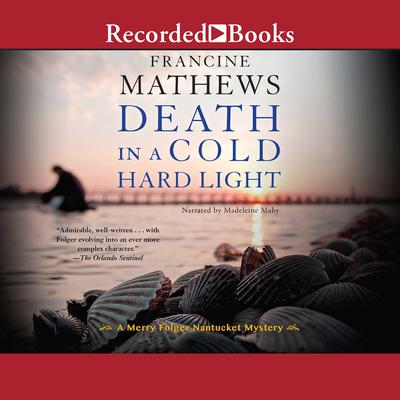 Death in a Cold Hard Light by Francine Mathews audiobook