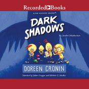 Dark Shadows by  Doreen Cronin audiobook