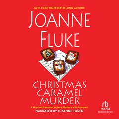 Christmas Caramel Murder by Joanne Fluke audiobook