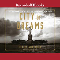 City of Dreams by Tyler Anbinder audiobook