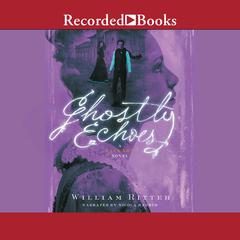 Ghostly Echoes by William Ritter audiobook