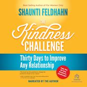 The Kindness Challenge by  Shaunti Feldhahn audiobook