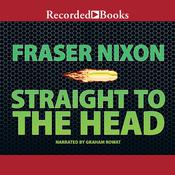 Straight to the Head by  Fraser Nixon audiobook