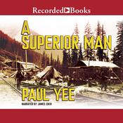 A Superior Man by  Paul Yee audiobook