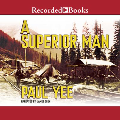 A Superior Man by Paul Yee audiobook