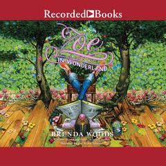 Zoe in Wonderland by Brenda Woods audiobook