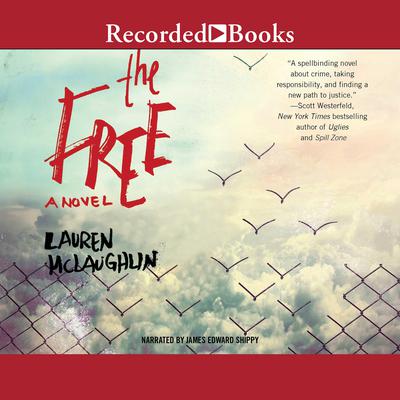 The Free by Lauren Mclaughlin audiobook