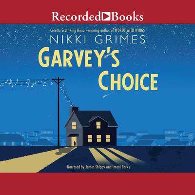 Garvey's Choice by Nikki Grimes audiobook