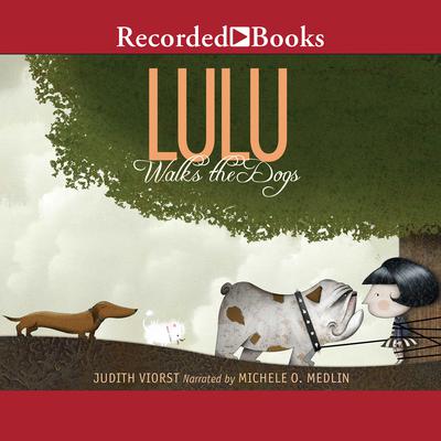 Lulu Walks the Dogs by Judith Viorst audiobook