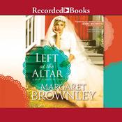 Left at the Altar by  Margaret Brownley audiobook
