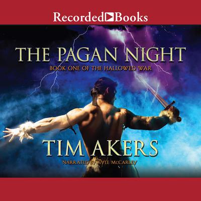 The Pagan Night by Tim Akers audiobook