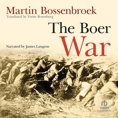 The Boer War by Martin Bossenbroek audiobook