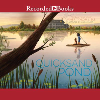 Quicksand Pond by Janet Taylor Lisle audiobook
