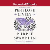 The Purple Swamp Hen and Other Stories by  Penelope Lively audiobook