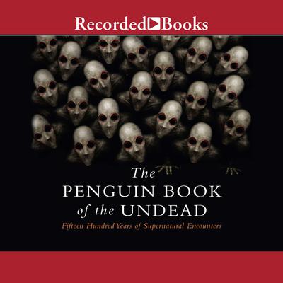 The Penguin Book of the Undead by Scott G. Bruce audiobook