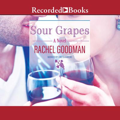Sour Grapes by Rachel Goodman audiobook
