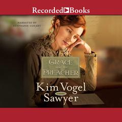 Grace and the Preacher by Kim Vogel Sawyer audiobook