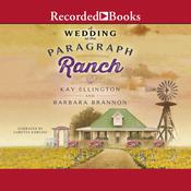 A Wedding at the Paragraph Ranch by  Kay L. Ellington audiobook