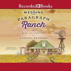 A Wedding at the Paragraph Ranch by Kay L. Ellington audiobook