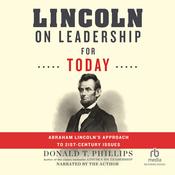 Lincoln on Leadership for Today by  Donald T. Phillips audiobook