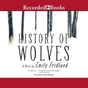 History of Wolves by  Emily Fridlund audiobook