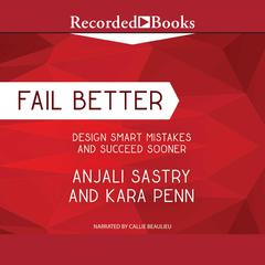 Fail Better by Anjali Sastry audiobook