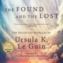 The Found and the Lost by Ursula K. Le Guin audiobook