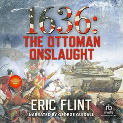 1636: The Ottoman Onslaught by Eric Flint audiobook