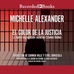 El Color de la Justicia (The Color of Justice) by Michelle Alexander audiobook