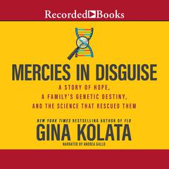 Mercies in Disguise by Gina Kolata audiobook