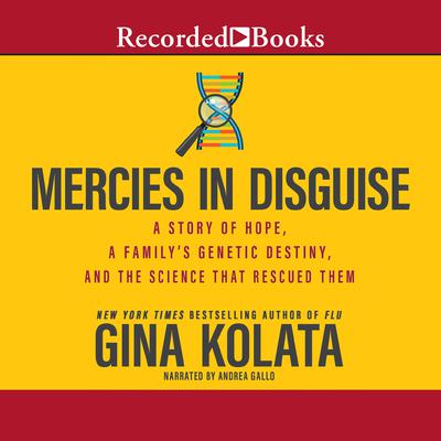 Mercies in Disguise by Gina Kolata audiobook