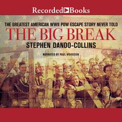 The Big Break by Stephen Dando-Collins audiobook